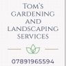 Toms gardening and landscaping services