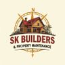 Sk builders & property maintenance