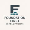 Foundation First Developments