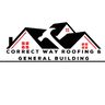 Correct Way Roofing & General Building