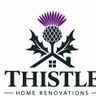 Thistle renovations