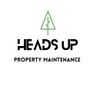 Heads Up Property Maintenance