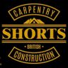 Shorts Carpentry and Construction