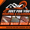 Jus for you roofing and cleaning