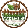 Waheguru Garden& Fencing Solutions