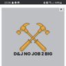 D&j no jobs 2 big