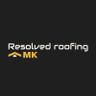 Resolved Roofing MK