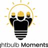Lightbulb Moments