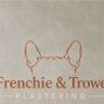 Frenchie and Trowel Plastering