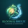 Bloom &breeze cleaning & gardening