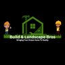 Build & Landscape Bros