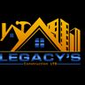 Legacy’s construction Ltd
