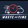 Waste No Time