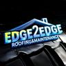 Edge2EdgeRoofing&Maintenance Ltd