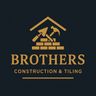 Brothers Construction & Tiling