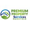 Premium Property Services Mansfield