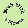 Noah With a Mower