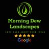 Morning Dew Landscapes