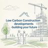 Low carbon construction development Ltd