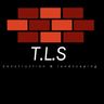 Tls construction and landscaping