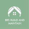 BRS build and maintain