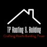 TP Roofing & Building