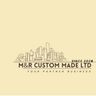 M&R Custom Made LTD