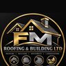 FM roofing & building LTD