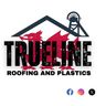 TrueLine Roofing & Plastics.