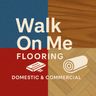 Walk on me