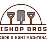 Bishop bros landscapes & home maintenance