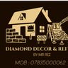 DIAMOND DECOR & REFURB By Mr Rez