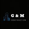 G & M Construction