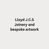 Lloyd J.C.S Joinery and bespoke artwork ltd