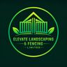 Elevate landscaping & fencing
