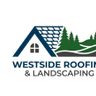 Westside roofing and landscaping
