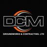 DCM Groundworks&contracting.ltd