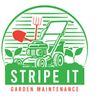 Stripe It Garden Maintenance