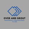 Over & Grout