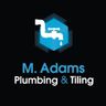 M. Adams plumbing and tiling
