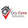 Dry core solutions