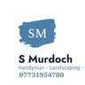 S.Murdoch Handyman, landscaping & maintenance