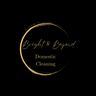 Bright and Beyond Domestic Cleaning