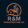 R&M INFRASTRUCTURE LTD