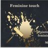 Feminine touch