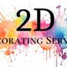2D Decorating Services