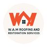W.A.M roofing and restoration services
