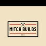 Mitch Builds