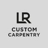 L R Custom Carpentry