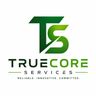 TrueCore Services